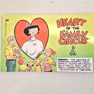 Heart of the Family Circus by Bil Keane (SUPER RARE)